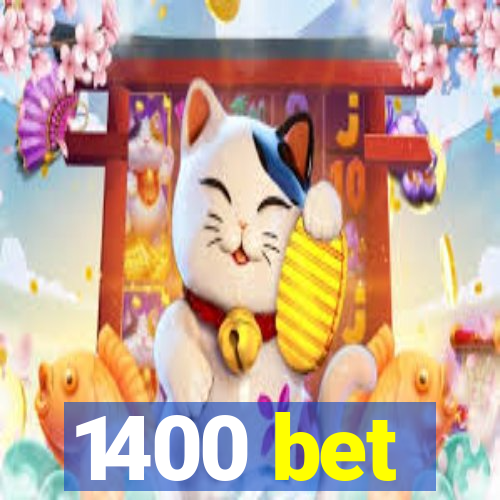 1400 bet